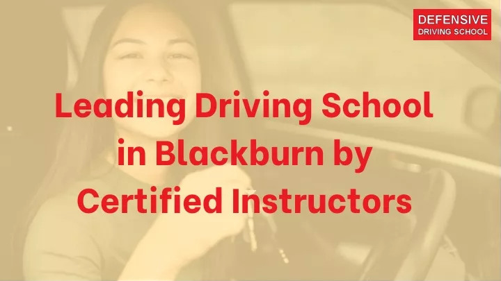 leading driving school in blackburn by certified