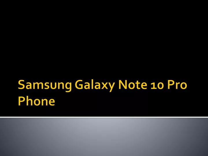 samsung galaxy note 10 pro phone