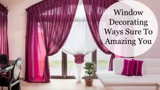 window decorating ways sure to amazing you