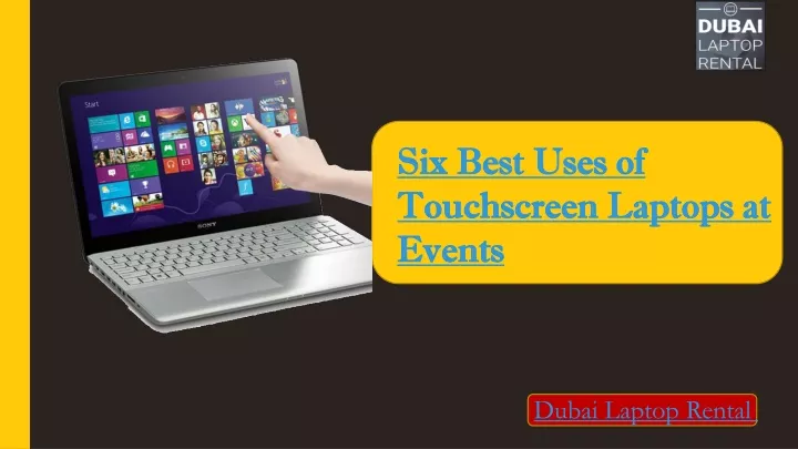 six best uses of six best uses of touchscreen