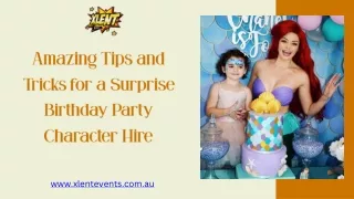 Amazing Tips and Tricks for a Surprise Birthday Party Character Hire