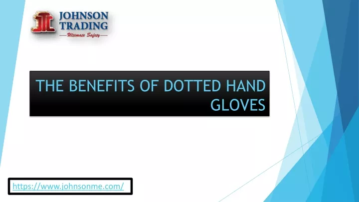 the benefits of dotted hand gloves