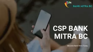 Why should you choose CSP Bank Mitra BC