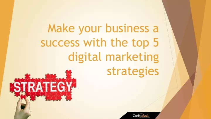 make your business a success with the top 5 digital marketing strategies