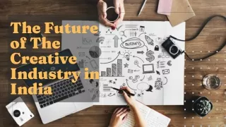 The Future of The Creative Industry in India