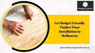 Get Budget Friendly Timber Floor Installation in Melbourne