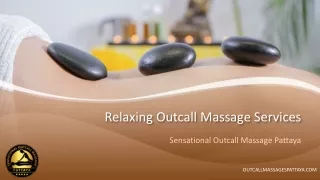 Relax with Sensational Outcall Massage Pattaya