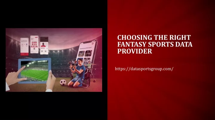 choosing the right fantasy sports data provider