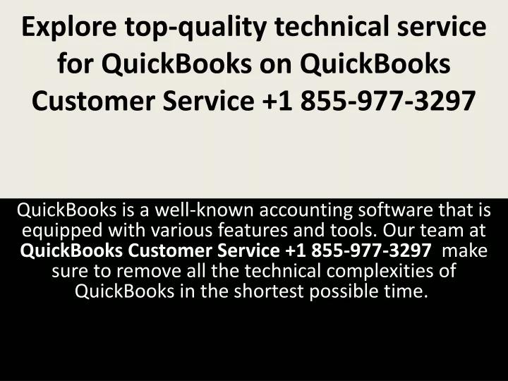 explore top quality technical service for quickbooks on quickbooks customer service 1 855 977 3297