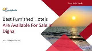 Best Furnished Hotels Are Available For Sale In Digha