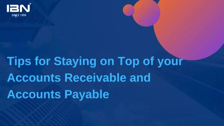 tips for staying on top of your accounts