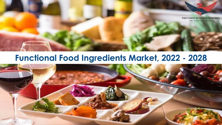 functional food ingredients market 2022 2028