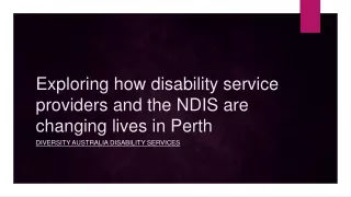 Exploring how disability service providers and the NDIS are changing lives