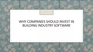 why companies should invest in building industry
