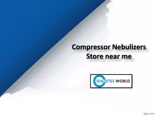 Compressor Nebulizers  Store near me, Compressor Nebulizers near me – Diabetes World