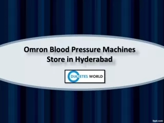 Omron Blood Pressure Machines Store in Hyderabad, Omron BP Machines Near me – Diabetes World