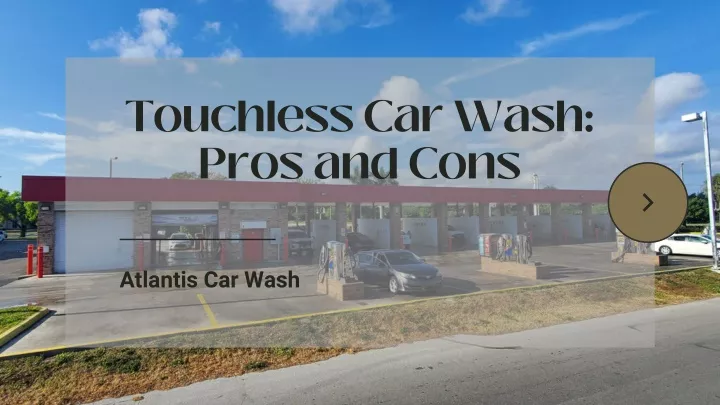 touchless car wash pros and cons