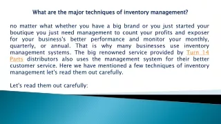 What are the major techniques of inventory management?