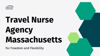 Choose Travel Nurse Agency Massachusetts for Freedom and Flexibility