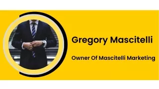 Gregory Mascitelli - Owner Of Mascitelli Marketing