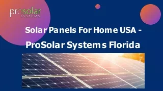 Solar Panels For Home USA - ProSolar Systems Florida