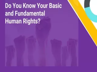 Do You Know Your Basic and Fundamental Human Rights?