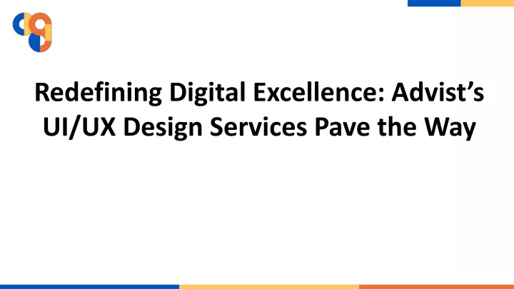 redefining digital excellence advist