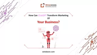 How Can ChatGPT Transform Marketing Of Your Business?