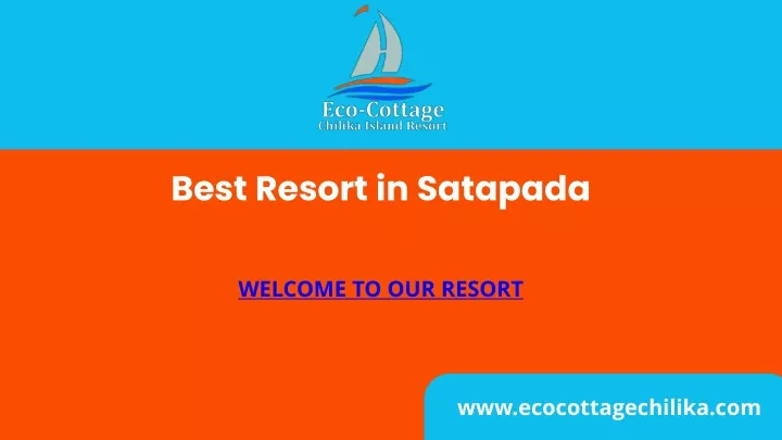 best resort in satapada