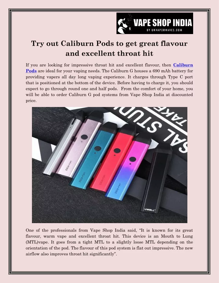 try out caliburn pods to get great flavour