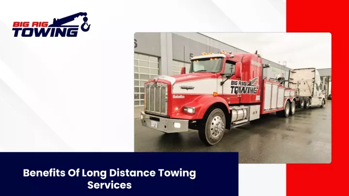 benefits of long distance towing services