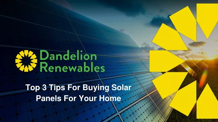 top 3 tips for buying solar panels for your home