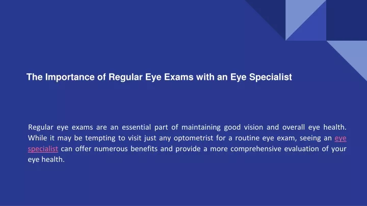 The Importance Of Regular Eye Exams With An Eye Specialist N 