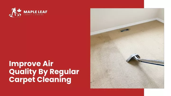 improve air quality by regular carpet cleaning
