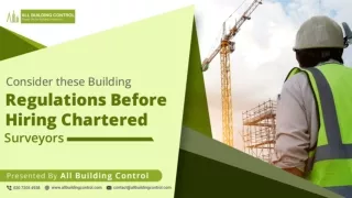 Consider these Building Regulations Before Hiring Chartered Surveyors