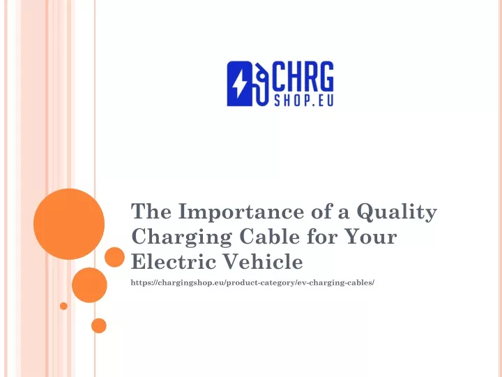 the importance of a quality charging cable for your electric vehicle