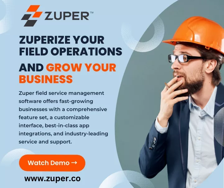 zuperize your field operations and grow your