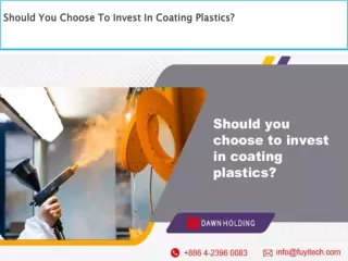 Should You Choose To Invest In Coating Plastics