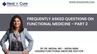 FAQs on Functional Medicine Part 1 By Dr. Meena, Integrative Medicine Glenview I