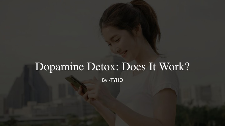 dopamine detox does it work