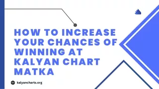 How To Increase Your Chances Of Winning At Kalyan Chart Matka