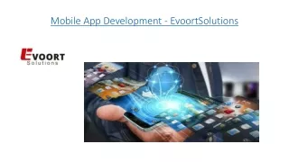 Mobile App Development - EvoortSolutions