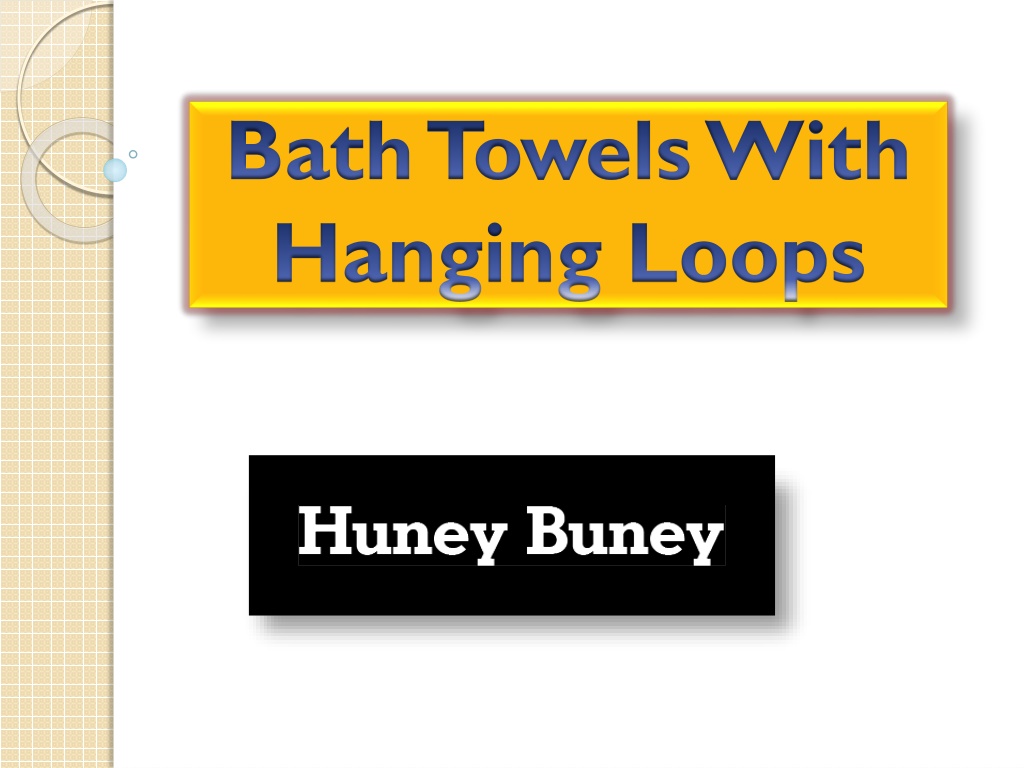 PPT - Bath Towels With Hanging Loops PowerPoint Presentation, free ...