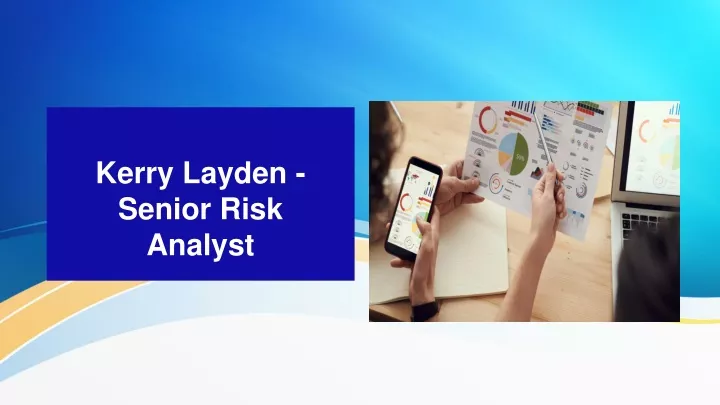 kerry layden senior risk analyst