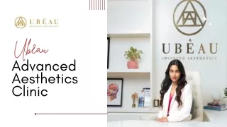 Ubêau Advanced Aesthetics Clinic