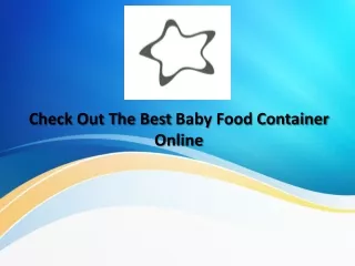 Discover Cherub Baby For The Best Baby Food Container
