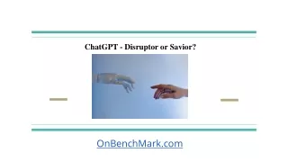 chatgpt disruptor or savior