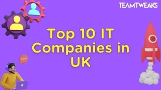 Top 10 IT Companies in UK - Teamtweaks
