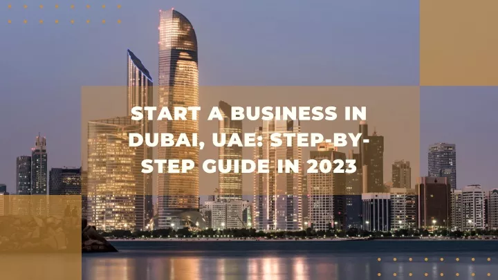 start a business in dubai uae step by step guide