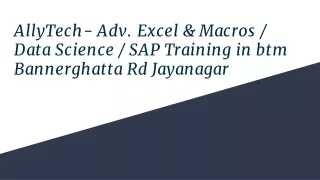allytech adv excel macros data science sap training in btm bannerghatta rd jayanagar